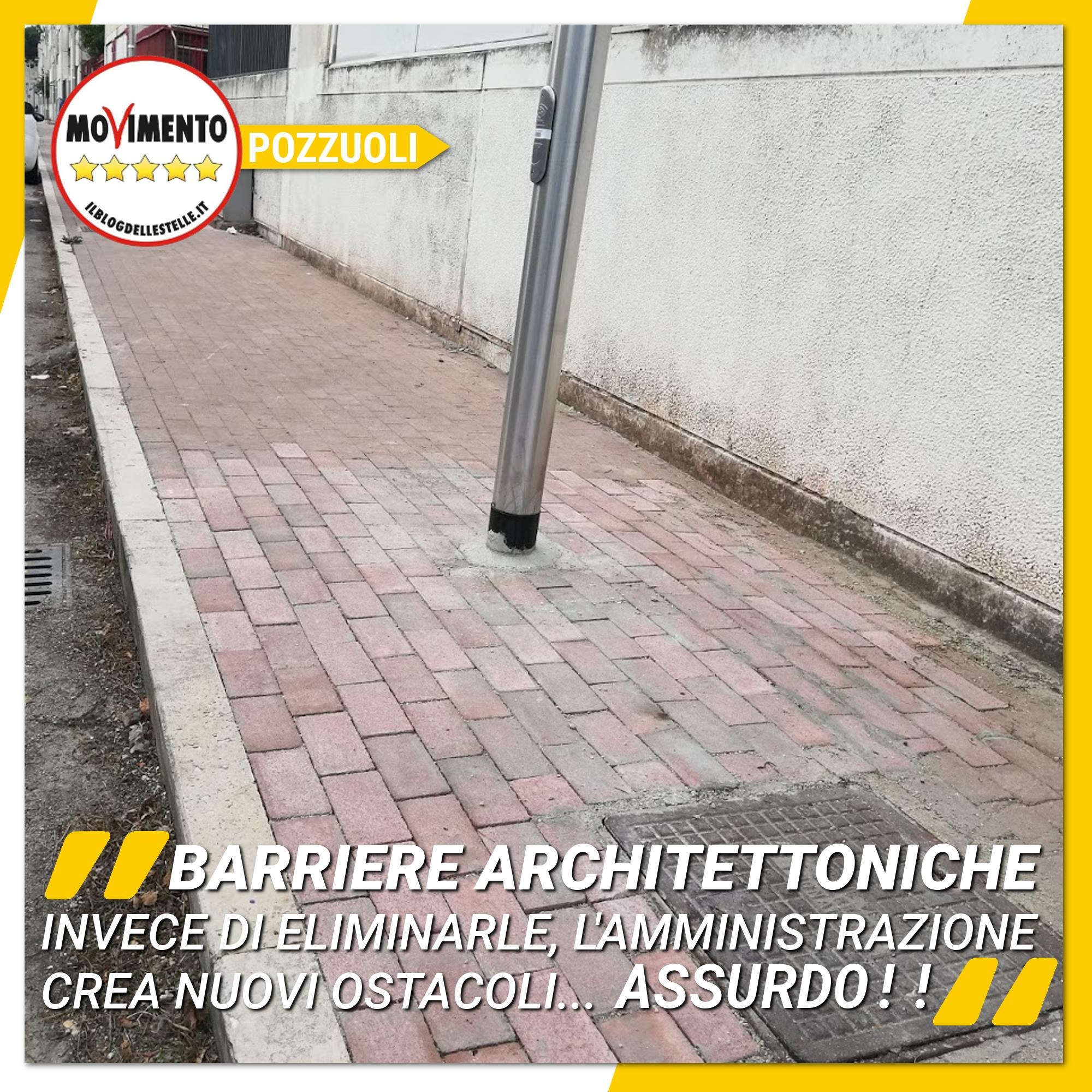 Movimento 5 Stelle: “Il comune di Pozzuoli, invece, di eliminare barriere architettoniche le crea: chi ha sbagliato paghi”