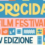 Procida Film Festival: dal 23 al 27 l’edizione 2026